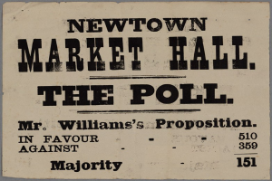 Papier mit handgeschriebenem Text, der "Newtown Market Hall, die Wahl, Mr. Williams' Proposition für gegen Mehrheit." lautet.