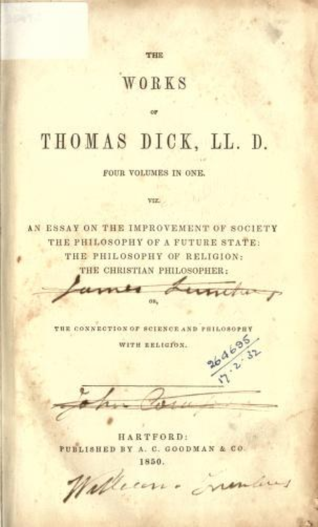 Offenes Buch mit dem Titel "The Works of Thomas Dick, LL.D. Four Volumes in One: An Essay on the Improvement of Society, the Philosophy of a Future State, and the Christian Philosophy of Religion" auf dem Einband.